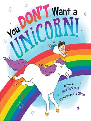 cover image of You Don't Want a Unicorn!